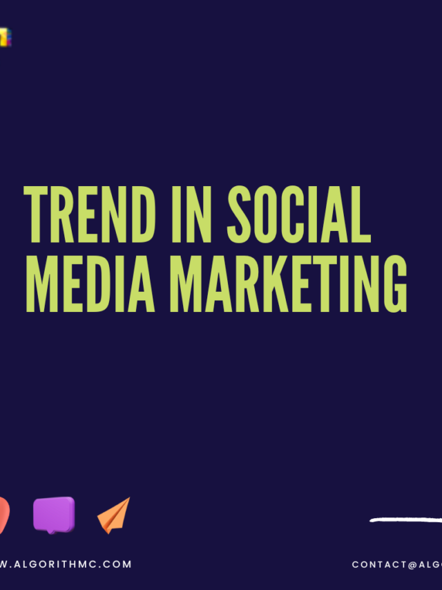 Trend in Social Media Marketing