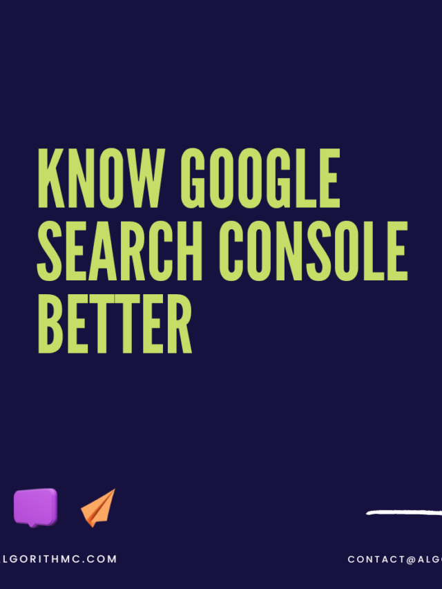 Know Google Search Console better